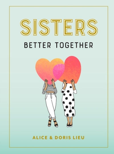 Sisters: Better Together Doris Lieu Publishing