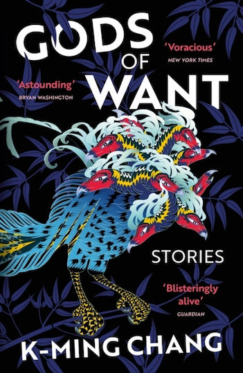Gods Of Want: A New York Times Notable Book Of 2022 K-ming Chang