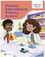 Pearson International Primary Science