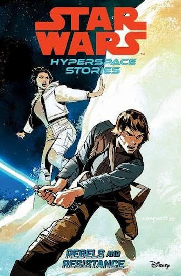 Star Wars Hyperspace Stories Rebels and Resistance