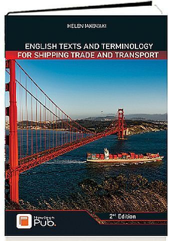 English Texts And Terminology For Shipping Trade And Transport - 2nd Edition English Texts And Terminology For Shipping Trade And Transport - 2nd Edition