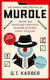 Murdle: Solve 100 Devilishly Devious Murder Mystery Logic Puzzles