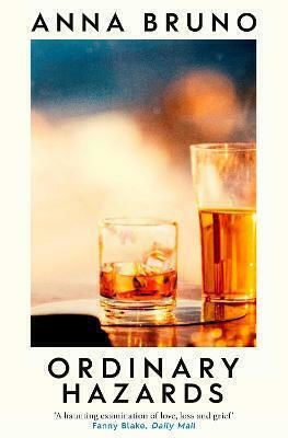 Ordinary Hazards Anna Bruno Uk Ordinary Hazards Anna Bruno Uk