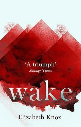 Wake Elizabeth Knox Wake Elizabeth Knox