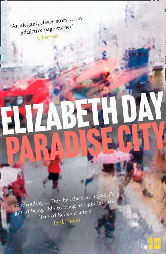 Paradise City Elizabeth Day Paradise City Elizabeth Day