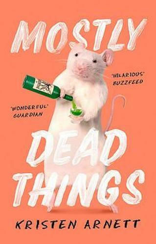 Mostly Dead Things Kristen Arnett 2021 Mostly Dead Things Kristen Arnett 2021