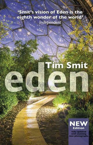 Eden: Updated 15th Anniversary Edition Tim Smit Books