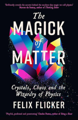 The Magick of Matter