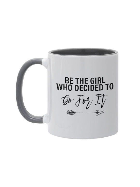 Koupakoupa Be The Girl Who Decided To Ceramic Cup Gray 330ml