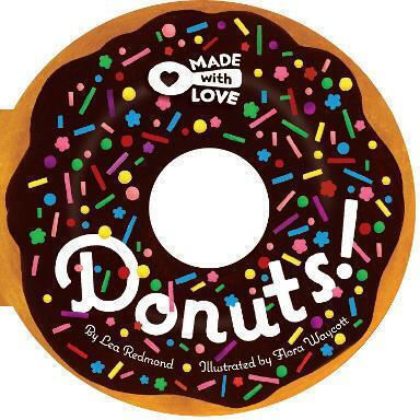 Made With Love: Donuts! Lea Redmond