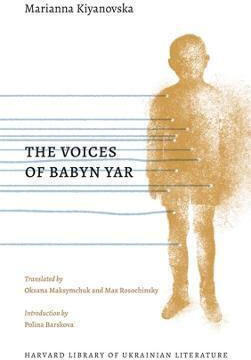 The Voices Of Babyn Yar Marianna Kiyanovska