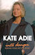Into Danger Kate Adie Paperback 2009