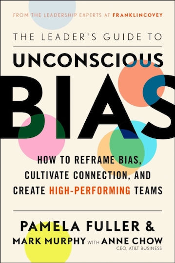 The Leader's Guide To Unconscious Bias Anne Chow Ltd
