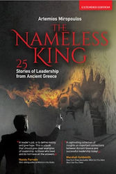 The Nameless King - 25 Stories Of Leadership From Ancient Greece (extended Edition)