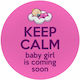 Koupakoupa Padea Pentru Mouse Keep Calm Baby Girl Is Coming Soon Roz 200mm KP_6628_MOUSEPAD-ROUND