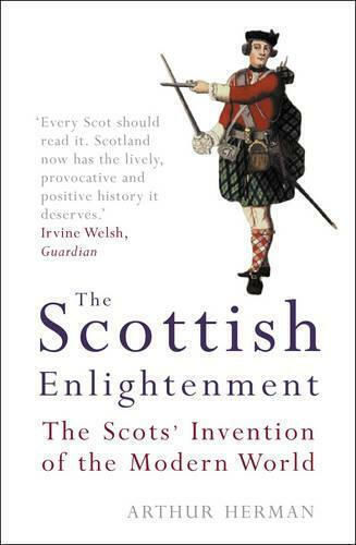 Scottish History, Die Erfindung der modernen Welt durch die Schotten