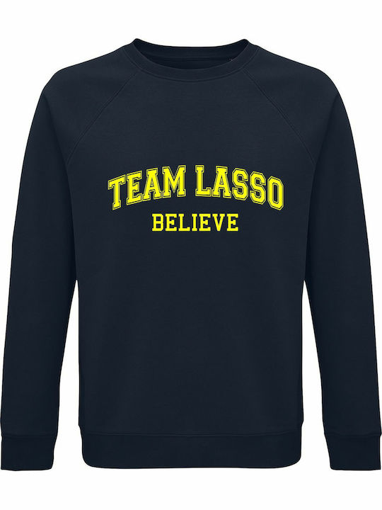 Team Lasso, Believe, Ted Lasso Sweatshirt Marin...