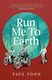 Run Me To Earth