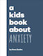 Kids Book About Anxiety