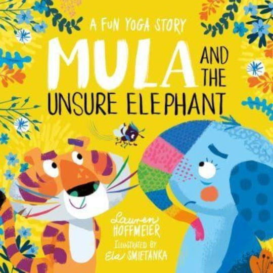 Mula And The Unsure Elephant: A Fun Yoga Story (paperback)