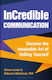 Incredible Communication