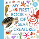 My First Book Of Sea Creatures