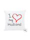 I-Total Sofa Cushion I Love My Husband White 30x30cm