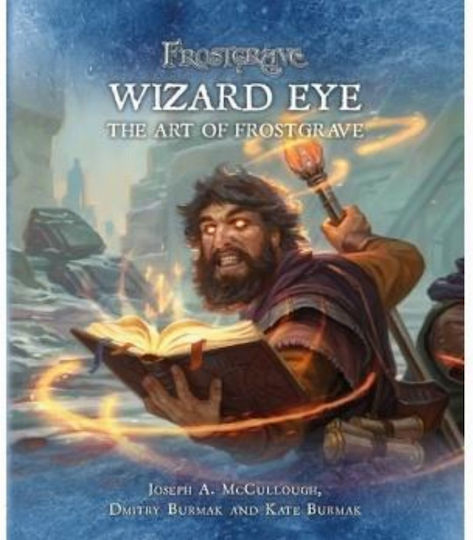 Frostgrave: Wizard Eye: The Art Of Frostgrave