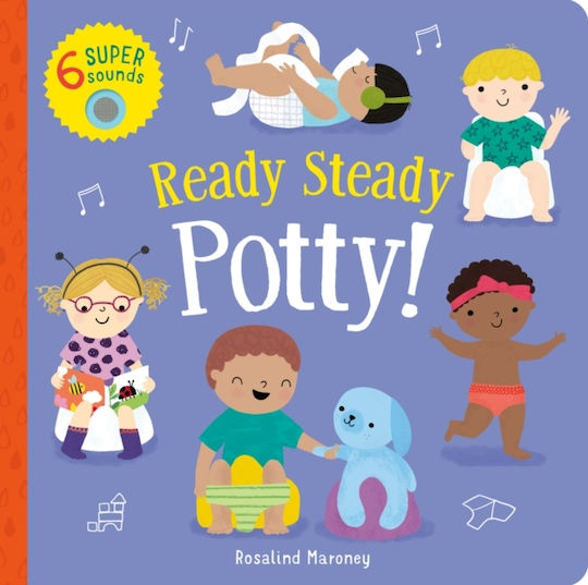 Ready Steady Potty! Ready Steady Potty!