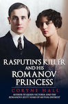 Rasputin's Killer And His Romanov Princess