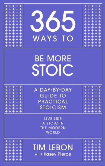 365 Ways to be More stoic