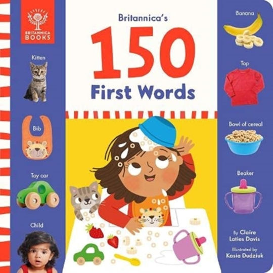 Britannica's 150 First Words Britannica's 150 First Words