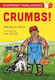 Crumbs! A Young Reader