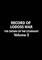 Record of Lodoss War: the of the Covenant Volume 2