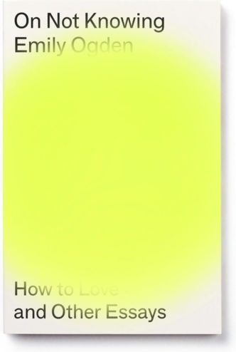 On Not Knowing