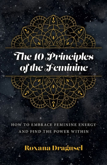 10 Principles of the Feminine, the