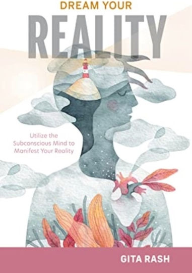 Dream Your Reality Dream Your Reality