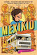 Mexikid: A Graphic Memoir