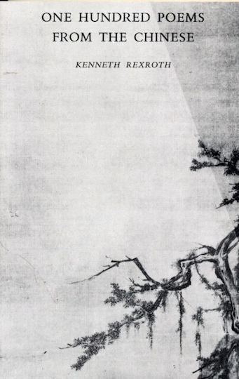 One Hundred Poems From The Chinese Kenneth Rexroth