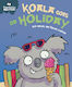 Experiences Matter: Koala Goes On Holiday