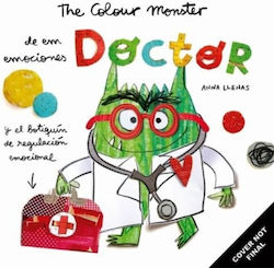 Colour Monster: The Feelings Doctor And The Emotions Toolkit