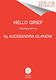 Hello Grief