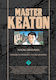 Master Keaton, Vol. 7 Naoki Urasawa , Subs. Of Shogakukan Inc