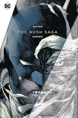 Batman The Hush Saga