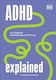 Adhd Explained