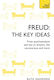 Freud, The Key Ideas