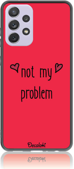4g 5g Not My Problem Back Cover Tempered Glass / Silicone Red (Galaxy A72)