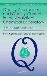 Quality Assurance And Quality Control In The Analytical Chemical Laboratory A Practical Approach First Edition Analytical Chemistry