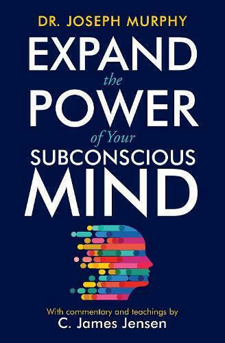 Expand the Power of Your Subconscious mind Joseph Murphy