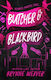 Butcher And Blackbird